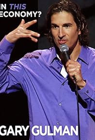 Primary photo for Gary Gulman: In This Economy?