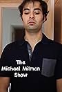 The Michael Milman Show (2013)