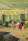 Szerencsi, fel! (2003)