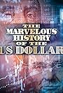 The Fabulous Story of U.S. Dollar (2010)