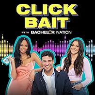 Primary photo for Click Bait with Bachelor Nation