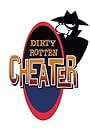 Dirty Rotten Cheater (2003)