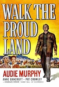 Anne Bancroft, Audie Murphy, and Pat Crowley in Walk the Proud Land (1956)