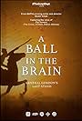 A Ball in the Brain (2020)