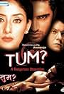 Tum: A Dangerous Obsession (2004)