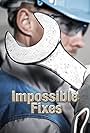 Impossible Fixes (2020)