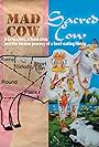 Mad Cow Sacred Cow (2009)