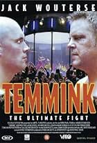 Temmink: The Ultimate Fight