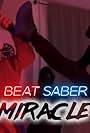 Beat Saber Miracle (2022)