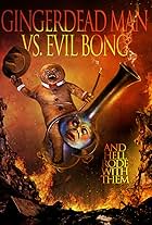 Gingerdead Man vs. Evil Bong