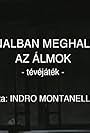 Hajnalban meghalnak az álmok (1993)