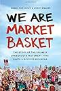 We Are Market Basket