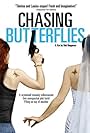 Chasing Butterflies (2009)