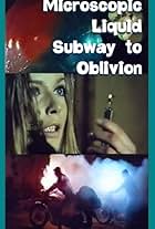 Microscopic Liquid Subway to Oblivion