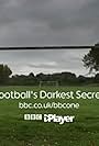 Football's Darkest Secret (2021)