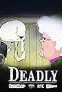 Deadly (2014)