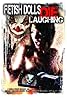 Fetish Dolls Die Laughing (2012) Poster