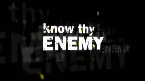 Know Thy Enemy