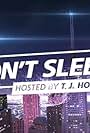 Don't Sleep! Hosted by T. J. Holmes (2012)