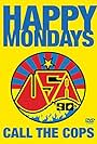 Happy Mondays: Call the Cops (1990)