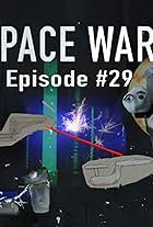 Space Wars! Episode 29 (2018)