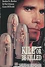 Kill or Be Killed (1993)