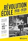 Révolution Ecole: 1918 1939 (2016)