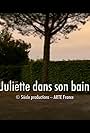 Juliette dans son bain (2022)