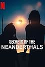 Secrets of the Neanderthals (2024)