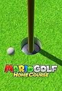 Mario Golf: Home Course (2021)