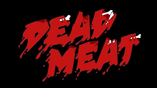 Dead Meat Podcast (2018)