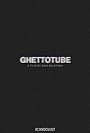 Ghettotube (2015)