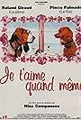 Je t'aime quand même (1994)