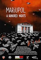 Mariupol. A Hundred Nights