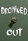 Drowned Out (2020)