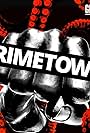 Crimetown (2016)