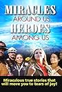 Heroes Among Us, Miracles Around Us (2006)