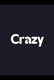 Crazy (2008)