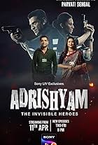 Adrishyam - The Invisible Heroes