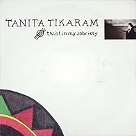 Primary photo for Tanita Tikaram: Twist in My Sobriety