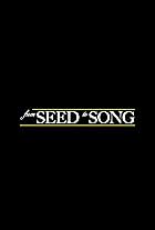 From Seed To Song (2018)