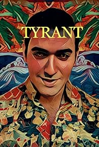 Primary photo for Tyrant