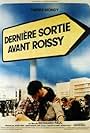 Dernière sortie avant Roissy (1977)