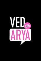 Ved and Arya