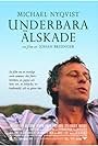 Michael Nyqvist in Underbara älskade (2006)