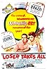 Loser Takes All (1956) Poster