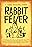 Rabbit Fever