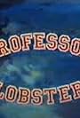 Professor Lobster (1987)