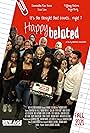 Cameron Soltis, Chris Bethune, Lisa Lam, Samantha Rae Bass, Emma Geller, Alex Reardon, Bruce Marchesani, Dania Fedrick, Stephen Emirzian, Jess Rodi, Tiffany Vinters, Antonio Marti, Bryn Berg, and Nick Rapuano in Happy Belated (2021)