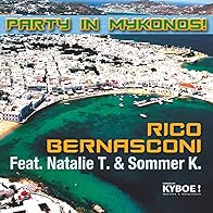 Primary photo for Rico Bernasconi feat. Natalie T. & Sommer K.: Party in Mykonos